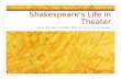 Shakespeare's Life in  Theater