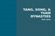 Tang, Song, & Yuan Dynasties