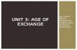 Unit 3: Age of Exchange