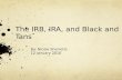 The  IRB, IRA ,  and  Black and Tans