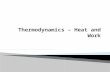 Thermodynamics – Heat and Work