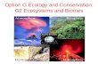 Option G Ecology and Conservation: G2 Ecosystems and Biomes