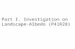 Part I. Investigation on  Landscape- Albedo  (P41R28)