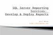SQL Server Reporting Services:  Develop & Deploy Reports