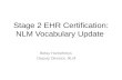 Stage 2 EHR Certification: NLM Vocabulary  Update