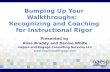 Bumping Up Your  Walkthroughs :   Recognizing  and Coaching for Instructional Rigor
