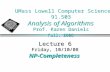 UMass Lowell Computer Science 91.503 Analysis of Algorithms Prof. Karen Daniels Fall, 2008