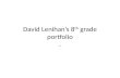 David Lenihan’s 8 th  grade portfolio