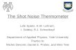 The Shot Noise Thermometer