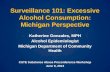 Surveillance 101: Excessive Alcohol Consumption: Michigan Perspective