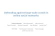 Defending against large-scale crawls in online social networks