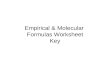 Empirical & Molecular  Formulas Worksheet Key