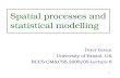 Spatial processes and statistical modelling