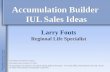 Accumulation Builder  IUL Sales Ideas