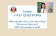Some FIRST QUESTIONS Who are  the ELLs I am teaching? What can they do? Will they understand?