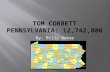 Tom Corbett Pennsylvania: 12,742,886