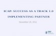 ICAP: Success as a Track 1.0  implementing partner