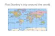 Flat Stanley’s trip around the world