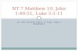 NT 7 Matthew 10 , John 1:40-51, Luke 5:1-11