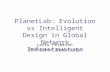 PlanetLab: Evolution vs Intelligent Design in Global Network Infrastructure