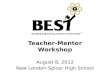 Teacher-Mentor Workshop August 8, 2012 New London-Spicer High School