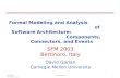 SFM 2003 Bertinoro, Italy David Garlan Carnegie Mellon University
