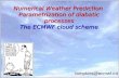 Numerical Weather Prediction  Parametrization of diabatic processes The ECMWF cloud scheme