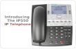 Introducing The IP550 IP Telephone