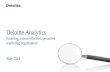 Deloitte Analytics  Enabling a more effective, proactive marketing organization