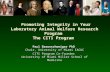 Promoting Integrity in Your  Laboratory  Animal Welfare Research Program  The CITI Program