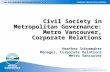 Civil Society in Metropolitan Governance: Metro Vancouver, Corporate Relations