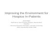 Improving the Environment for Hospice In-Patients