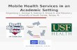 Mobile Health Services in an Academic Setting