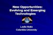 New Opportunities:  Evolving and Emerging Technologies
