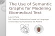 The  Use of  Semantic Graphs for Modeling Biomedical Text