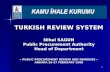 TURKISH REVIEW SYSTEM Nihal SAGUN Public Procurement Authority Head  of  Department