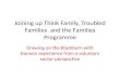 Joining up Think Family, Troubled Families  and the Families Programme