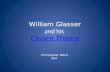 William Glasser and his  Choice Theory