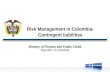 Risk  Management in Colombia:  Contingent liabilities