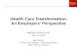 Health Care Transformation An Employers’ Perspective