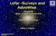 Lofar -Surveys and AstroWise