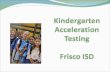 Kindergarten Acceleration Testing Frisco ISD