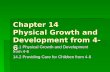 Chapter 14 Physical Growth and Development from 4-6