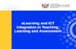 eLearning and ICT  integration in  Teaching, Learning and Assessment