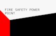 FIRE SAFETY POWER POINT