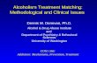 Alcoholism Treatment Matching:  Methodological and Clinical Issues