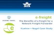 The Benefits of e-freight for a Network Freight Forwarder Kuehne + Nagel Case  Study