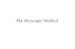 The  Rectangle  Method