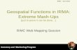 Geospatial Functions in IRMA: Extreme Mash-Ups (just to prove it can be done…)