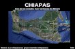 CHIAPAS Uno de los estados mas hermosos de México